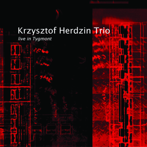 Krzysztof Herdzin Trio 'Live in Tygmont' CD