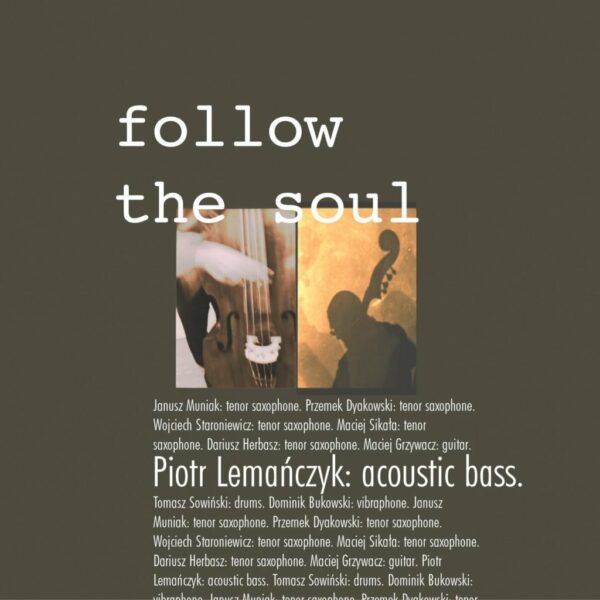 Piotr Lemańczyk 'Follow the Soul' CD
