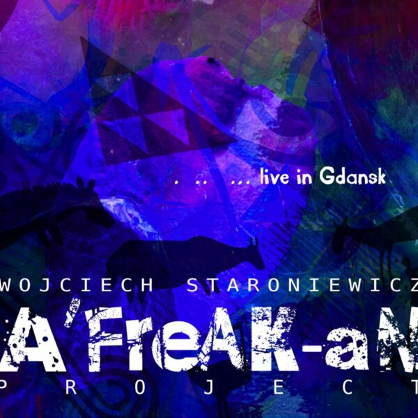 A'Freak An Project Live in Gdansk CD